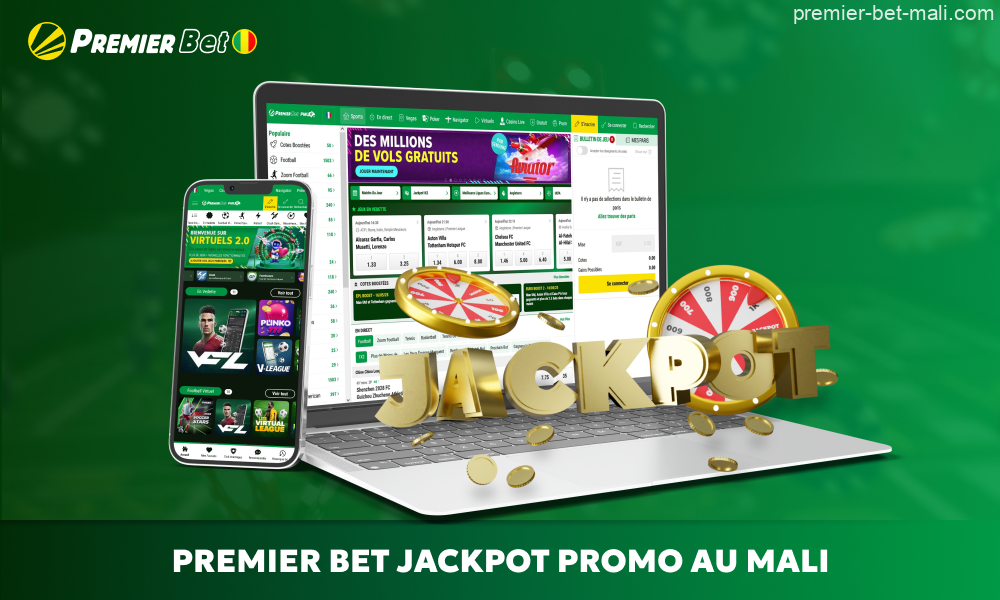 Le Jackpot Premier Bet donne aux joueurs maliens une chance unique de gagner de gros gains en espèces